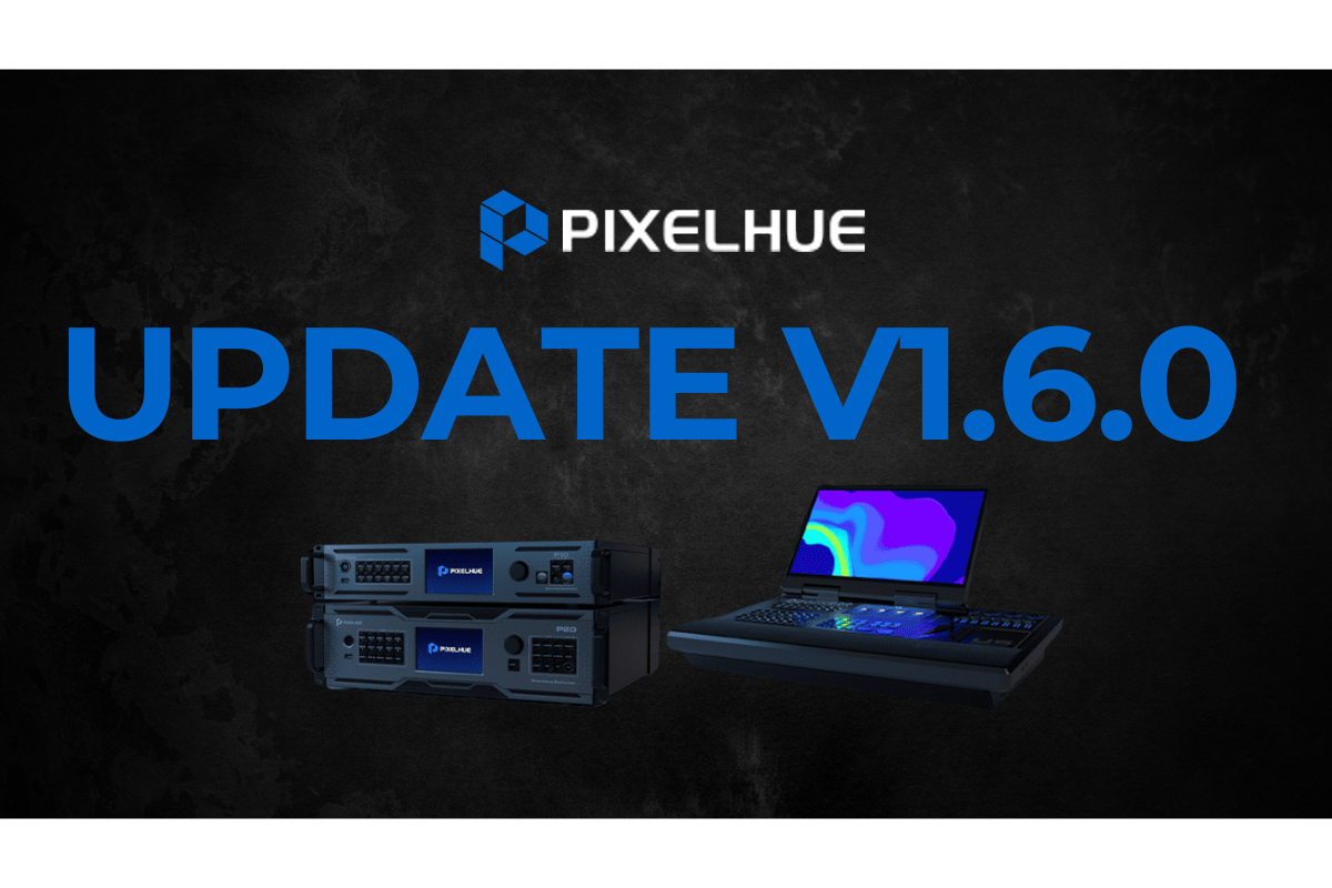 Produktbild von Pixelhue mit dunkelgrauem Hintergrund und großem blauen Schriftzug "UPDATE V1.6.0" in der Mitte; oben das Pixelhue-Logo, darunter zwei abgebildete Hardware-Geräte zur Miete oder zum Kauf sowie ein bunter Laptop - ideal für Live-Produktion und Medientechnik.
